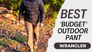 BEST quotBUDGETquot OUTDOOR PANT  WRANGLER  HUNTING FISHING WORKING ETC [upl. by Zealand484]