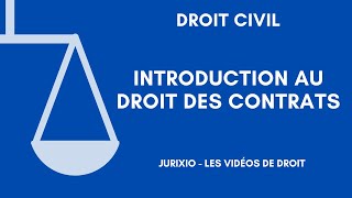 Le droit des contrats introduction au droit des contrats [upl. by Hahseram]