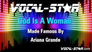 Ariana Grande  God Is A Woman Karaoke Version with Lyrics HD VocalStar Karaoke [upl. by Meggs407]