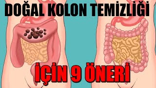 DOĞAL KOLON TEMİZLİĞİ İÇİN 9 ÖNERİ [upl. by Andeee761]