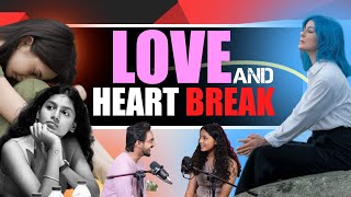 The TRUTH About Breakups amp Finding Love Again  Podcast  31 [upl. by Atinit]