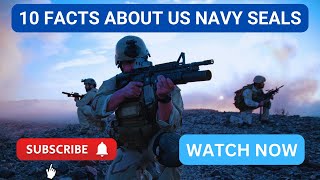 TOP 10 FACTS ABOUT US NAVY SEALS [upl. by Mommy]