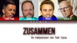 Die Fantastischen 4 feat Clueso  Zusammen  Colorcoded Lyrics EnglishGerman [upl. by Oeht]