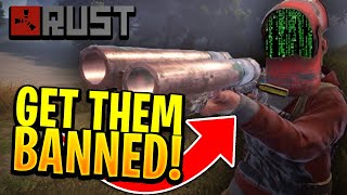 How To Recognize A CHEATER In Rust How To Get Them Banned [upl. by Vanhomrigh]