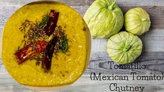 Tomatillo Mexican Tomato Chutney [upl. by Ripp920]