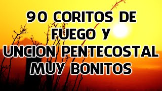 Alabanzas De Fuego Rompe Cadenas  Coritos De Fuego Y Uncion Pentecostal  Cadena de Coros [upl. by Kola]