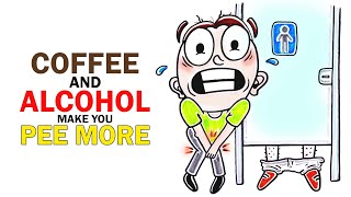 This Is WHY Coffee And Alcohol Make You Pee [upl. by Nared]