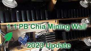 11 PB Chia Mining Wall  Update 2023 [upl. by Eikin103]