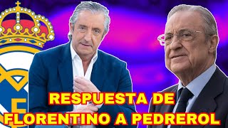 LA RESPUESTA DE FLORENTINO A PEDREROL POR SU ANUNCIO SOBRE MBAPPÉ quotSABE Mquot [upl. by Rennoc]