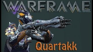 Warframe  Quartakk [upl. by Nerdna]