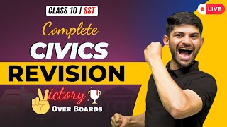 Live Marathon Complete Civics  Complete Revision Class 10 SST  Digraj Sir [upl. by Schuh]