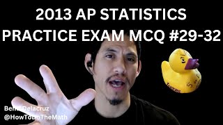 2013 AP Statistics Practice Exam Multiple Choice Questions 2932 [upl. by Graf89]