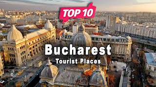 Top 10 Places to Visit in Bucharest  Romania  English [upl. by Bucella483]