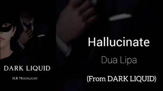 Hallucinate Dua Lipa From DARK LIQUID [upl. by Meece]