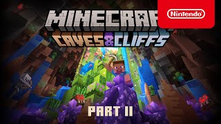 Minecraft Caves amp Cliffs Update Part II  Official Trailer  Nintendo Switch [upl. by Borden]