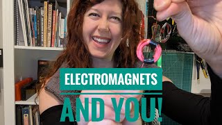 electromagnets and you a beginner friendly intro [upl. by Sremmus]