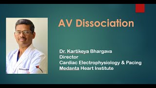 AV Dissociation Dr Karthikeya Bhargava [upl. by Corey]