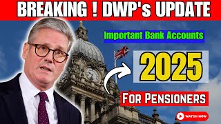 Breaking  DWP Announces Important Bank Account Checks for Pensioners Starting 2025 [upl. by Mainis]