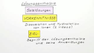 Lösungsenthalpie  Chemie  Allgemeine und anorganische Chemie [upl. by Aknahs]