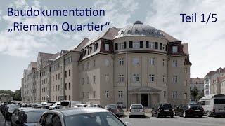 Baudoku Sanierung VLWWohnanlage quotRiemann Quartierquot Teil 1 [upl. by Mutua]