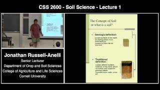 PLSCS 2600  1  Intro to Soil Science  Prof Jon RussellAnelli  Cornell University [upl. by Rusel396]