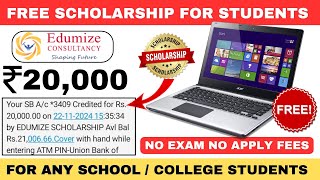 Free scholarship for every student 2024  Edumize scholarship  Scholarship for students  Rs 20000 [upl. by Girardi]