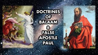 Doctrines of Balaam and False Apostle Paul [upl. by Beeson]