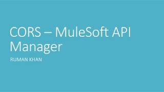 CORS  MuleSoft API Manager [upl. by Forrer579]