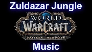 Zuldazar Jungle Music  Warcraft Battle for Azeroth Music [upl. by Monica]