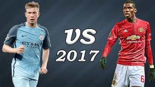 Paul Pogba vs Kevin De Bruyne ● SkillsGoalsAssists ● 2017 [upl. by Thornie]