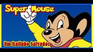 SUPER MOUSE COLLEÇÃO [upl. by Annaillil]