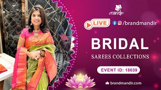 Bridal Sarees  WhatsApp Number 733 733 7000  Brand Mandir Sarees LIVE [upl. by Namdor115]