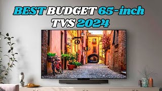 Top 5 BEST budget 65inch Tvs 2024  you have to watch before buy [upl. by Illona]