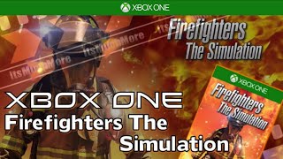 Firefighters The Simulation  Xbox One  Gameplay [upl. by Atinram]