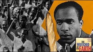 Frantz Fanon and the Algerian War for Independence [upl. by Walcott]