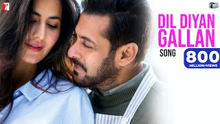 Dil Diyan Gallan Song  Tiger Zinda Hai  Salman Khan Katrina Kaif  Atif Aslam  Vishal amp Shekhar [upl. by Ayres]