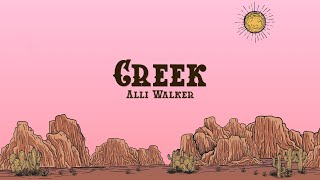 Alli Walker  Creek Lyrics [upl. by Aihsi596]