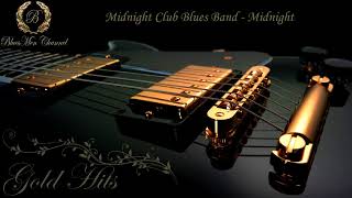 Midnight Club Blues Band  Midnight  BluesMen Channel  BLUES [upl. by Kasey301]