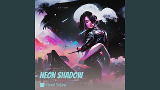 Neon shadow [upl. by Wisnicki683]