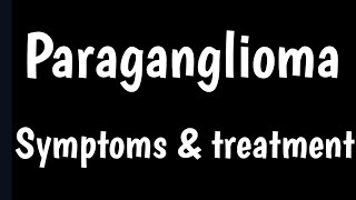 Paraganglioma  Carotid Body Tumor  ExtraAdrenal Pheochromocytomas [upl. by Eema]