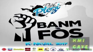 Bèl Plezi Ft King D  Ban’m Fòs Kanaval 2017 [upl. by Rodolphe]