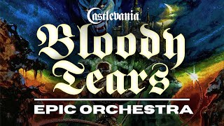 Bloody Tears  EPIC ORCHESTRA  Castlevania Cover  SoySauceForMe [upl. by Adidnac943]