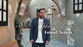 Gökhan Namlı  Gönül Yaram [upl. by Portuna]