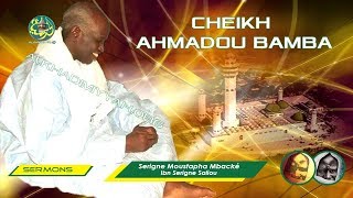 Cheikh Ahmadou Bamba Abdou Lâhi wa KhâdimurRasûl Par S Moustapha Saliou MBACKE [upl. by Hestia850]