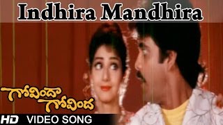 Govinda Govinda Movie  Indhira Mandhira Video Song  Nagarjuna Sridevi [upl. by Adnomar468]