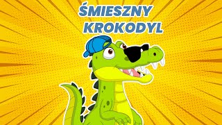 Dziecięce Przeboje  Śmieszny krokodyl  Polskie piosenki dla dzieci [upl. by Hedelman]