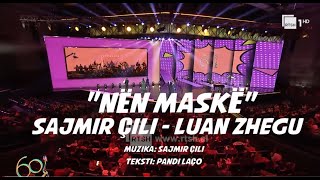 Sajmir Çili amp Luan Zhegu quotNën Maskëquot Fest60 Nata e dytë [upl. by Harman29]