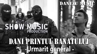 URMARIT GENERAL  DANI PRINTUL BANATULUI  Official Audio [upl. by Sedaiuqlem]