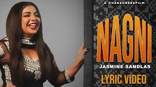 Nagni  Lyric Video  Jasmine Sandlas  Dr Zeus [upl. by Ylesara]