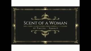 Scent of a Woman  Al Pacino  Speech [upl. by Lanfri]